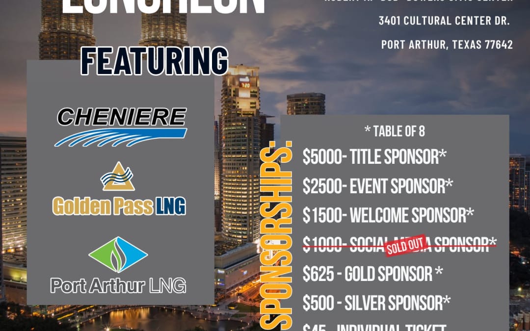 Register Now for the Greater Port Arthur Chamber of Commerce LNG Growth Luncheon – Jun 24, 2025 – Port Arthur, TX