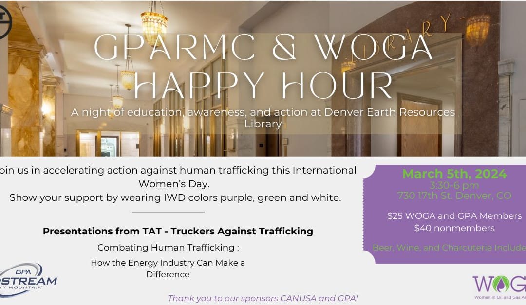 Register Now for the GPARMC & WOGA Happy Hour – Supporting Truckers Against Trafficking March 5, 2025, Denver