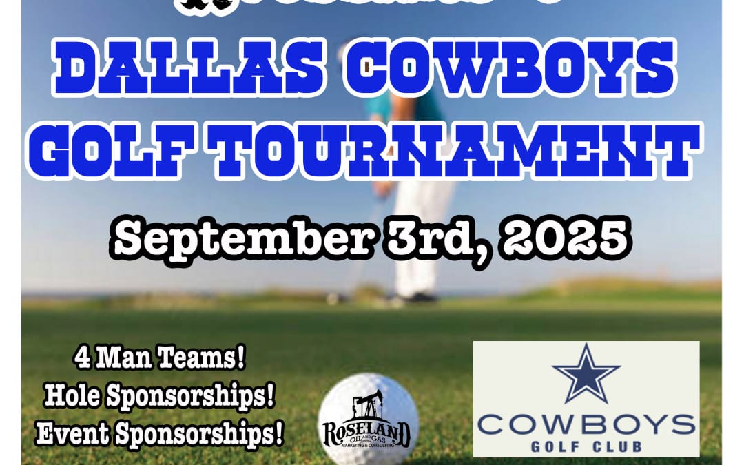 Date Pushed: Roseland’s Dallas Cowboys O&G Golf Tournament – 2 Flights – September 3 – Grapevine, Tx