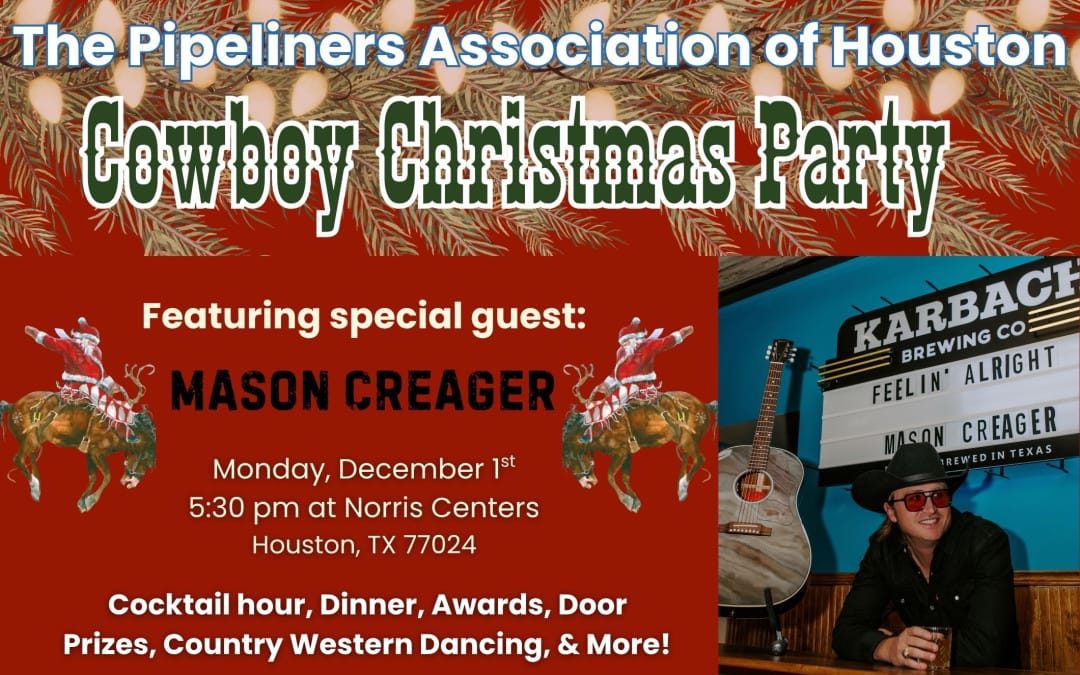 Register now for The Pipeliners Association of Houston Cowboy Christmas Party December 1