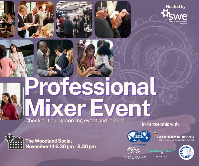 Register Now for the Society of Women Engineers(SWE) – Houston Area Section  Professional Mixer Nov 14, 2024 With SPE GCS – The Woodlands