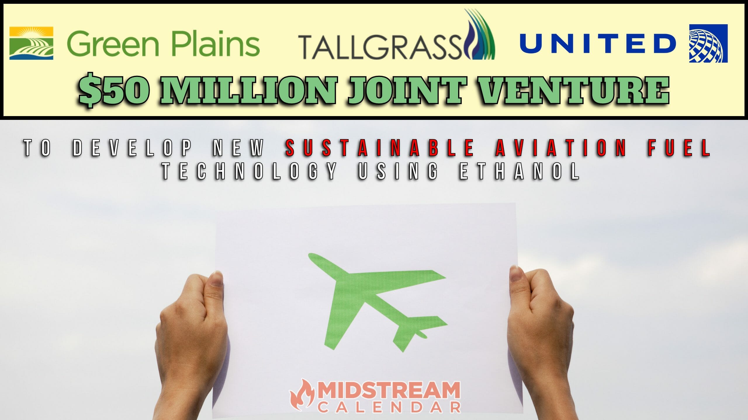 $50 Million Joint Venture – Tallgrass, United and Green Plains will invest up to a combined – Blue Blade Energy – Sustainable Aviation Fuel