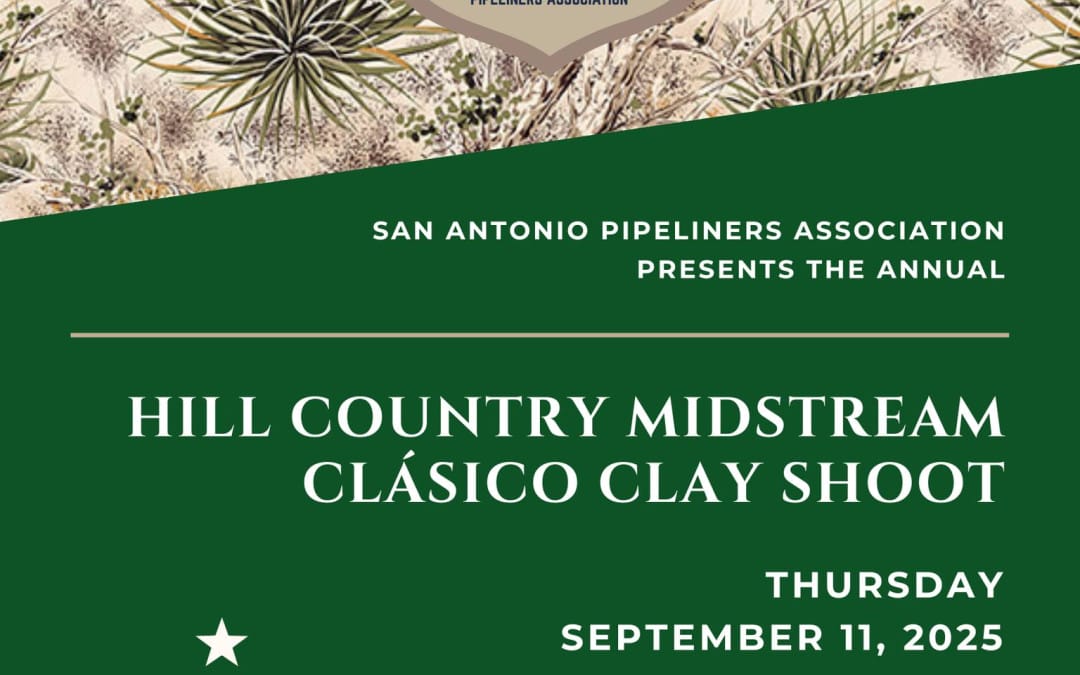 Register Now for the San Antonio Pipeliners Association 2025 SAPA Midstream Classico Clay Shoot – September 11, 2025 – Boerne, TX