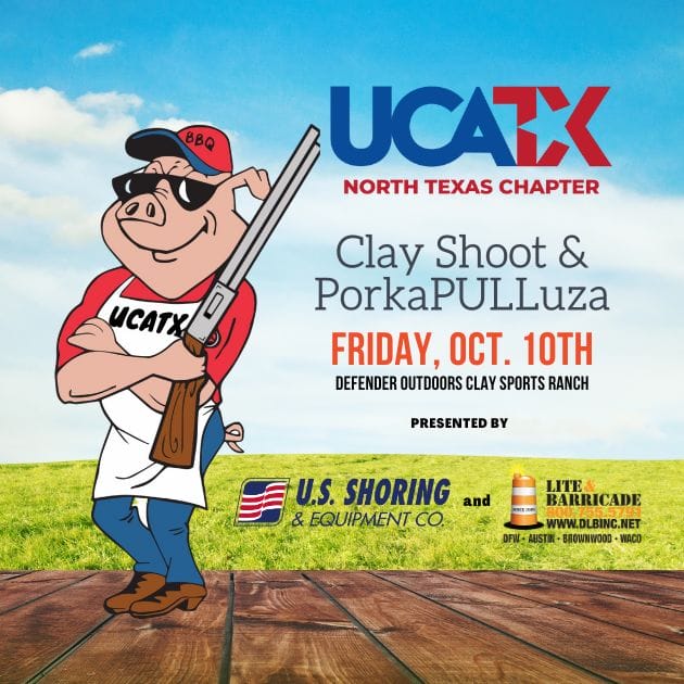 Register Now for the UCATX North Texas Chapter 12th Annual Clay Shoot & PorkaPULLuza – October 10, 2025 – Fort Worth, TX
