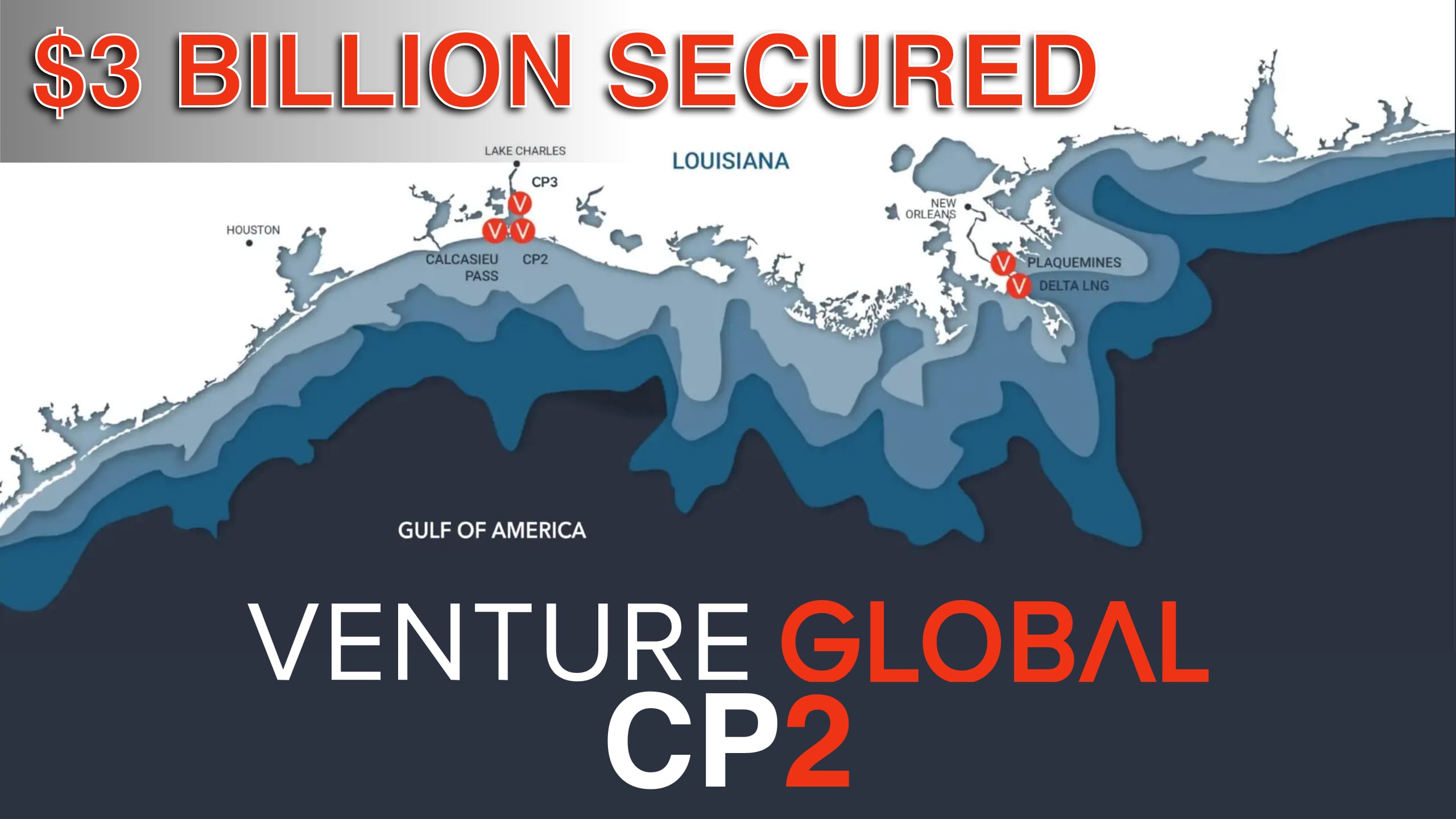 Venture Global Announces Closing of $3,000,000,000 Bank Loan Facility for CP2