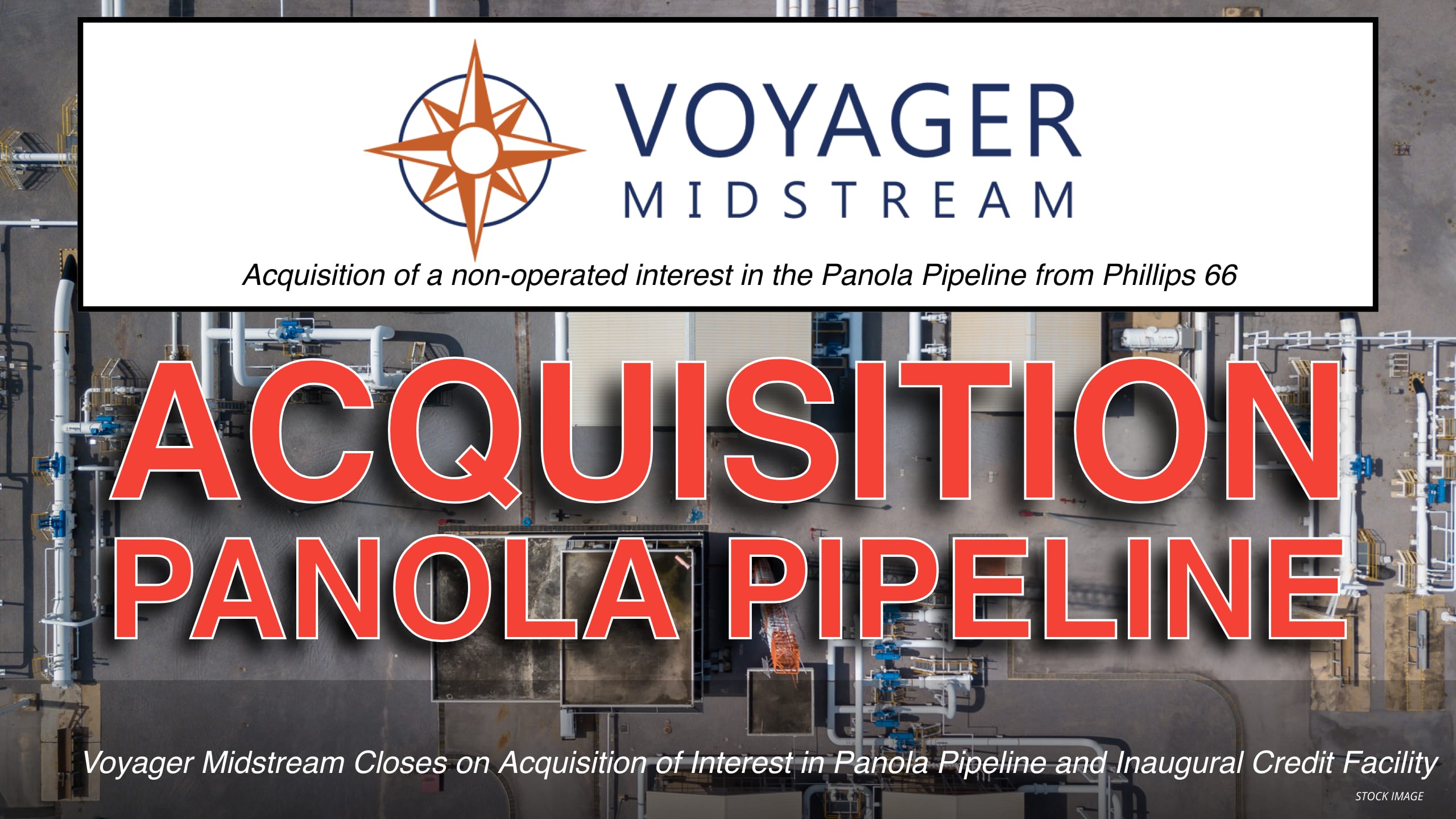 Voyager Midstream Closes on Acquisition of Interest in Panola Pipeline and Inaugural Credit Facility