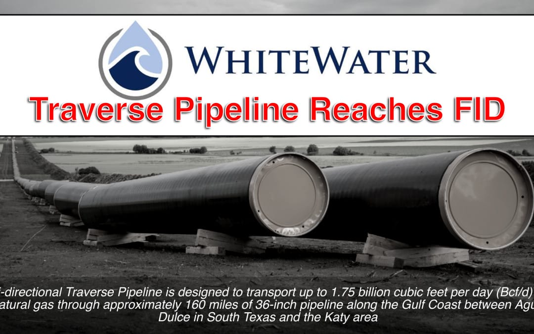 WhiteWater Midstream Reaches FID for Traverse Pipeline