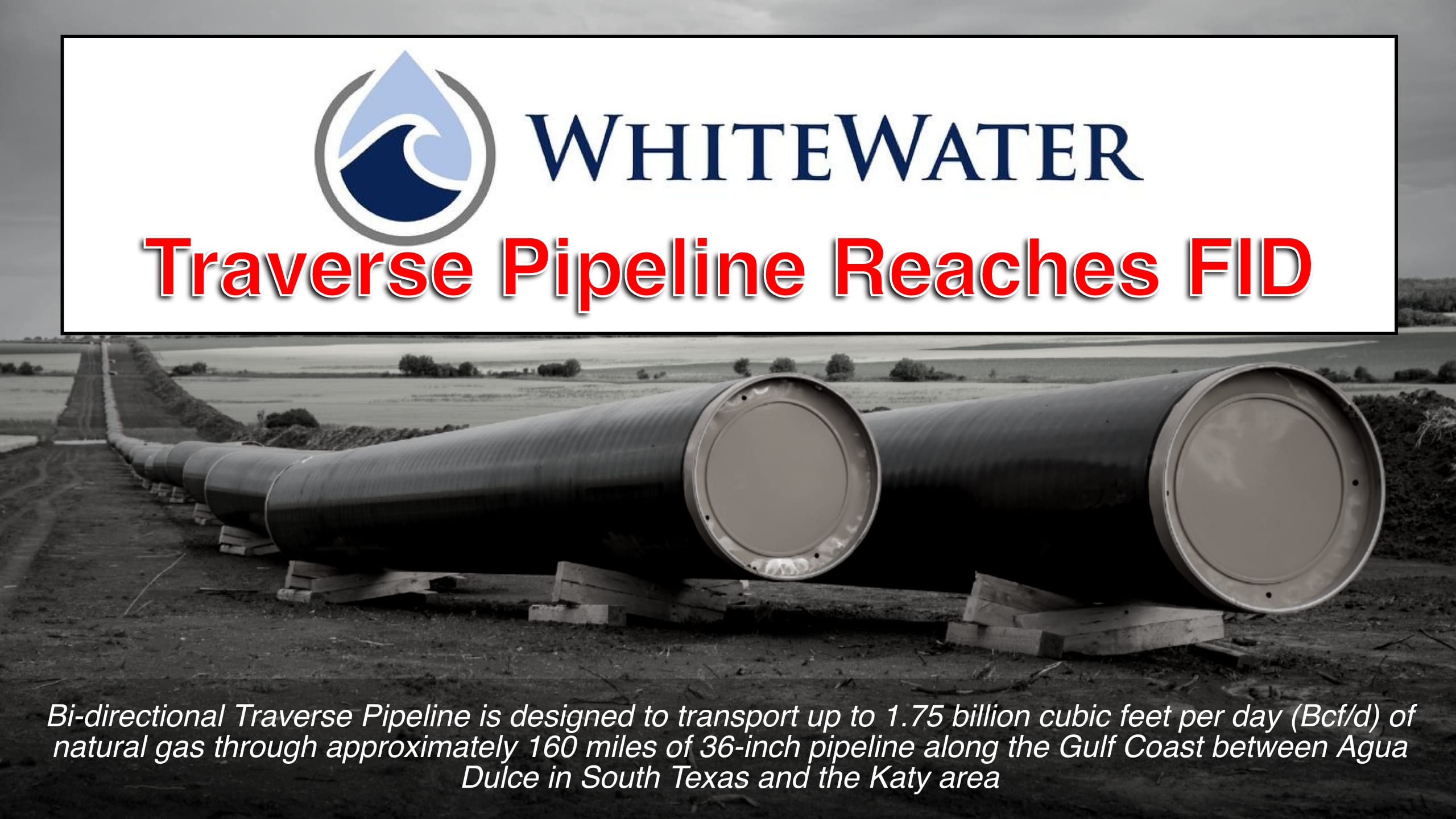 WhiteWater Midstream Reaches FID for Traverse Pipeline