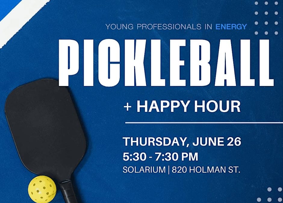 YPE Houston Pickleball Happy Hour June 26 Young Professionals in Energy