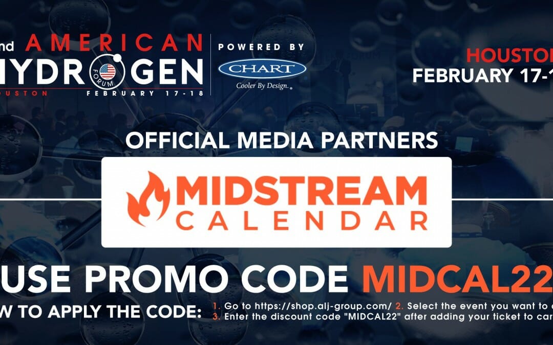 2nd American Hydrogen Forum 2022- IN PERSON Event – Use “MIDCAL22” for 15% off PROMO